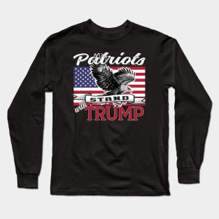 Copy of Patriots Stand WithTrump Eagle USA Flag Patriot Design Long Sleeve T-Shirt